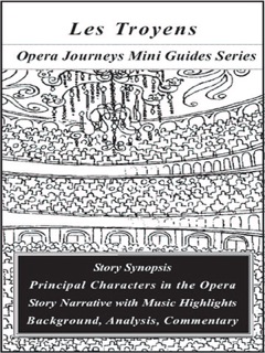 Berlioz's LES TROYENS (The Trojans) by Burton D. Fisher