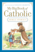 My Big Book of Catholic Bible Stories - Thomas Nelson