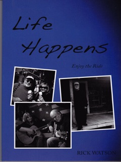 Life Happens by Rick Watson