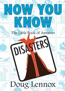 Now You Know Disasters by Doug Lennox