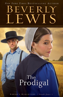 The Prodigal (Abram’s Daughters Book #4)