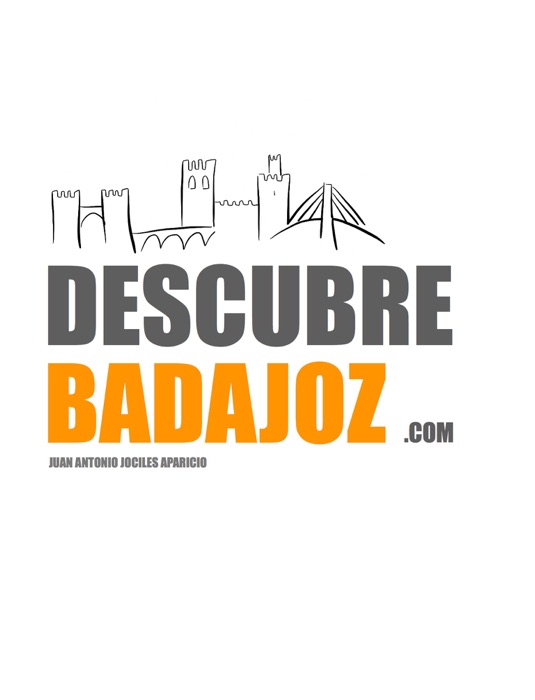 Descubre Badajoz