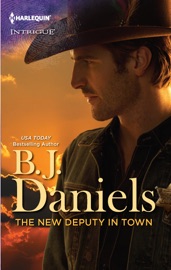 The New Deputy in Town - B.J. Daniels