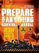 Outdoor Life: Prepare for Anything Survival Manual - Tim MacWelch
