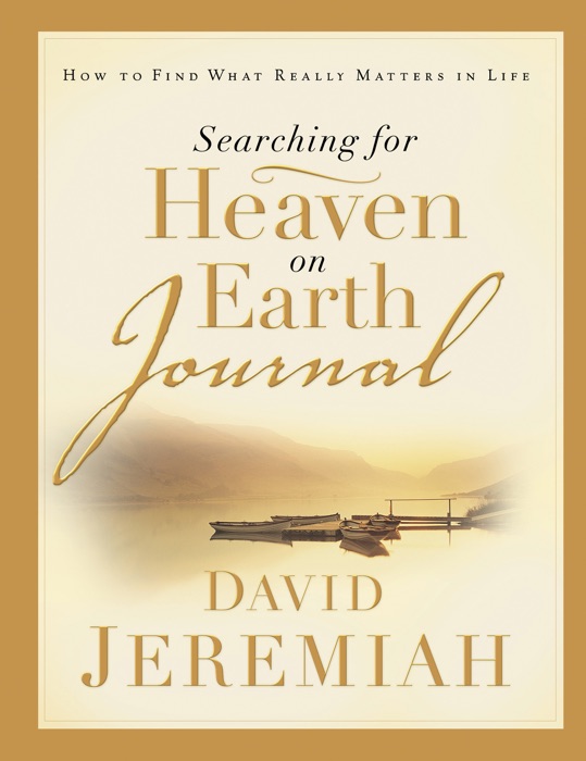 Searching for Heaven on Earth Journal