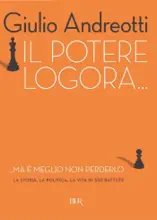 Il potere logora