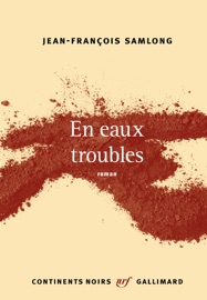 En eaux troubles - Jean-François Samlong