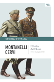 L'Italia dell'Asse - 1936-10 giugno 1940 - Indro Montanelli & Mario Cervi