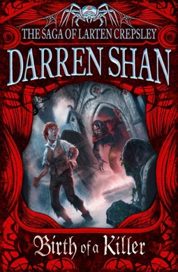 Capa do livro The Saga of Larten Crepsley: Birth of a Killer de Darren Shan