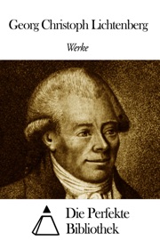 Werke von Georg Christoph Lichtenberg - Georg Christoph Lichtenberg