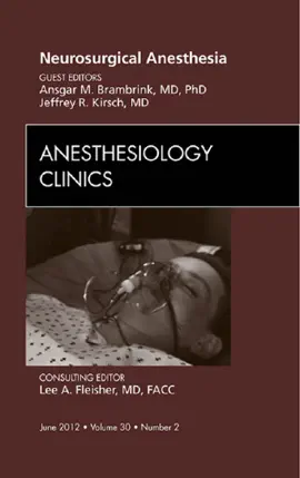 Read: Neurosurgical Anesthesia, Book an Issue of Anesthesiology Clinics -