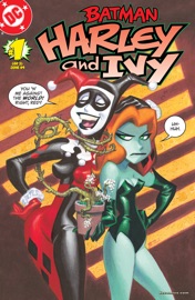 Batman: Harley & Ivy (2004-2004) #1 - Paul Dini & Bruce Timm
