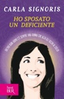 Ho sposato un deficiente