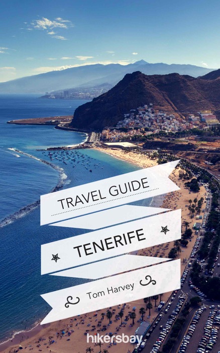 Tenerife Travel Guide and Maps for Tourists