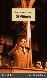 Di Vittorio by Antonio Carioti