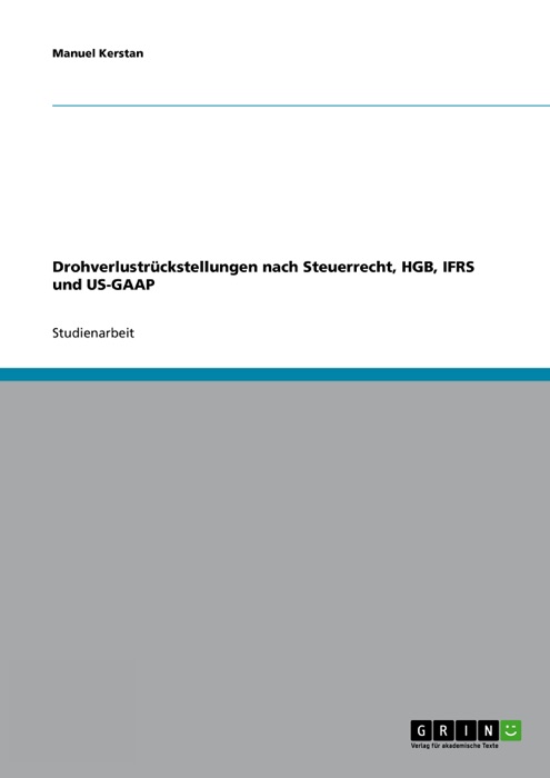 Drohverlustrückstellungen nach Steuerrecht, HGB, IFRS und US-GAAP