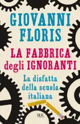 La fabbrica degli ignoranti