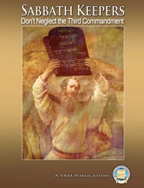 Sabbath Keepers Don't Neglect the 3rd Commandment - Yahweh's Restoration Ministry