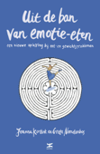 Uit de ban van emotie-eten - Joanna Kortink