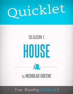 Quicklet on House, MD Season 1 by Nicholas Greene