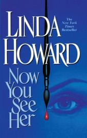 Now You See Her - Linda Howard