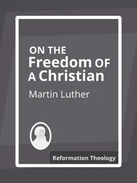 Read: On the Freedom of the Christian Book