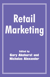 Retail Marketing - Gary Akehurst & Nicholas Alexander