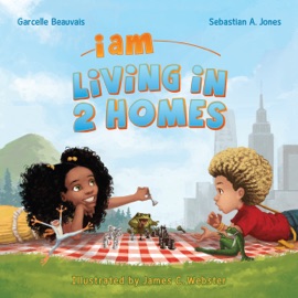 I Am Living in 2 Homes - Garcelle Beauvais, Sebastian A. Jones, James C. Webster, Joshua Cozine & Adrienne Sangastiano