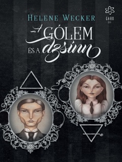 A gólem és a dzsinn by Helene Wecker