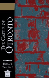 The Castle of Otronto - Horace Walpole