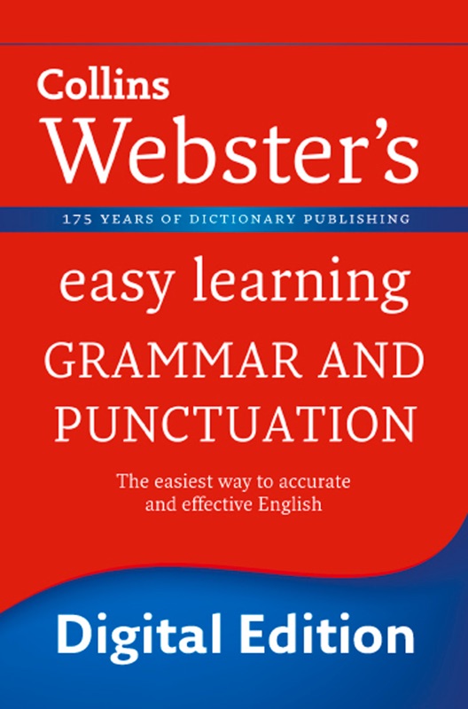 Grammar and Punctuation (Collins Webster’s Easy Learning)