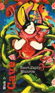 Smrt Zajdy Munroa by Nick Cave