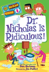 My Weirder School #8: Dr. Nicholas Is Ridiculous!
