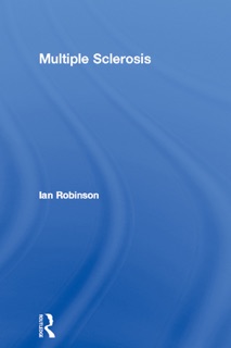 Multiple Sclerosis by Ian Robinson