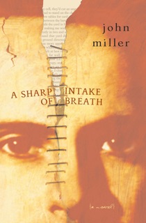 A Sharp Intake of Breath by John Miller