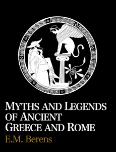 Myths and Legends of Ancient Greece and Rome
