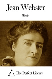 Works of Jean Webster - Jean Webster