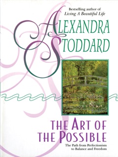 The Art of the Possible by Alexandra Stoddard
