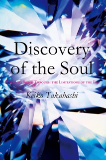 Discovery of the Soul by Keiko Takahashi