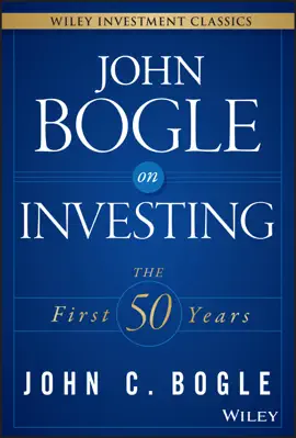 Read: John Bogle Book on Investing