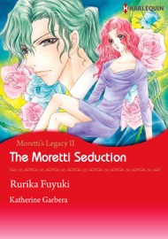The Moretti Seduction - Rurika Fuyuki & Katherine Garbera