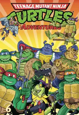 Read: Teenage Mutant Ninja Turtles: Book Adventures Vol. 6
