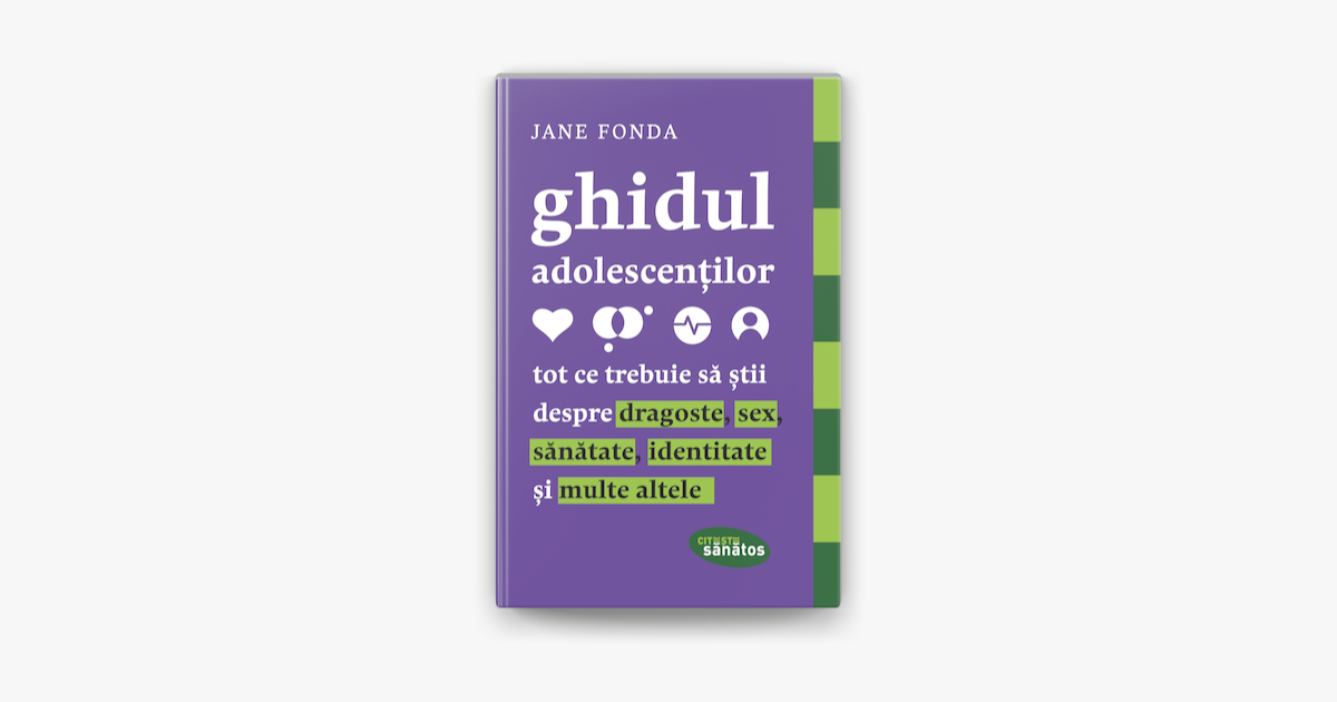 Ghidul adolescenților. Tot ce trebuie să știi despre dragoste, sex,  sănătate, identitate și multe altele on Apple Books