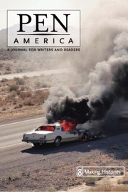 PEN America 8: Making Histories - PEN American Center, George Saunders, Francine Prose, Salman Rushdie, Amitava Kumar, Paul Lafarge, Jonathan Lethem, Haryette Mullen, Julio Cortazar, Michael Cunningham, Etgar Keret & Maggie Nelson