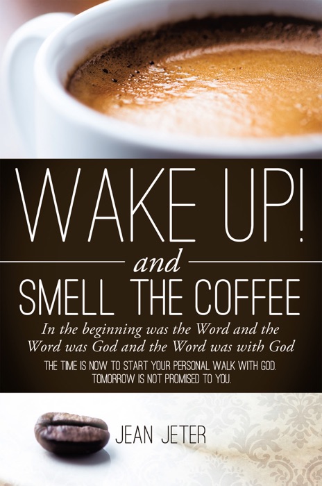 Wake Up and Smell the Coffee