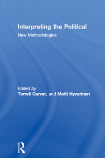 Interpreting the Political by Terrell Carver & Matti Hyvarinen