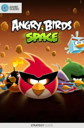 Angry Birds Space - Strategy Guide