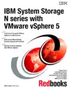 IBM System Storage N series with VMware vSphere 5 by IBM Redbooks Book Summary, Reviews and Downlod