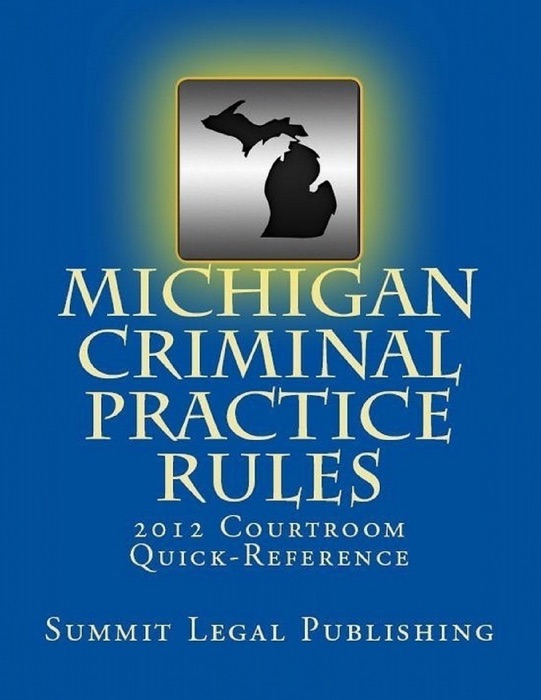 Michigan Criminal Practice Rules