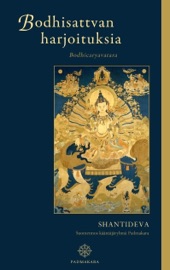 Bodhisattvan harjoituksia - Shantideva